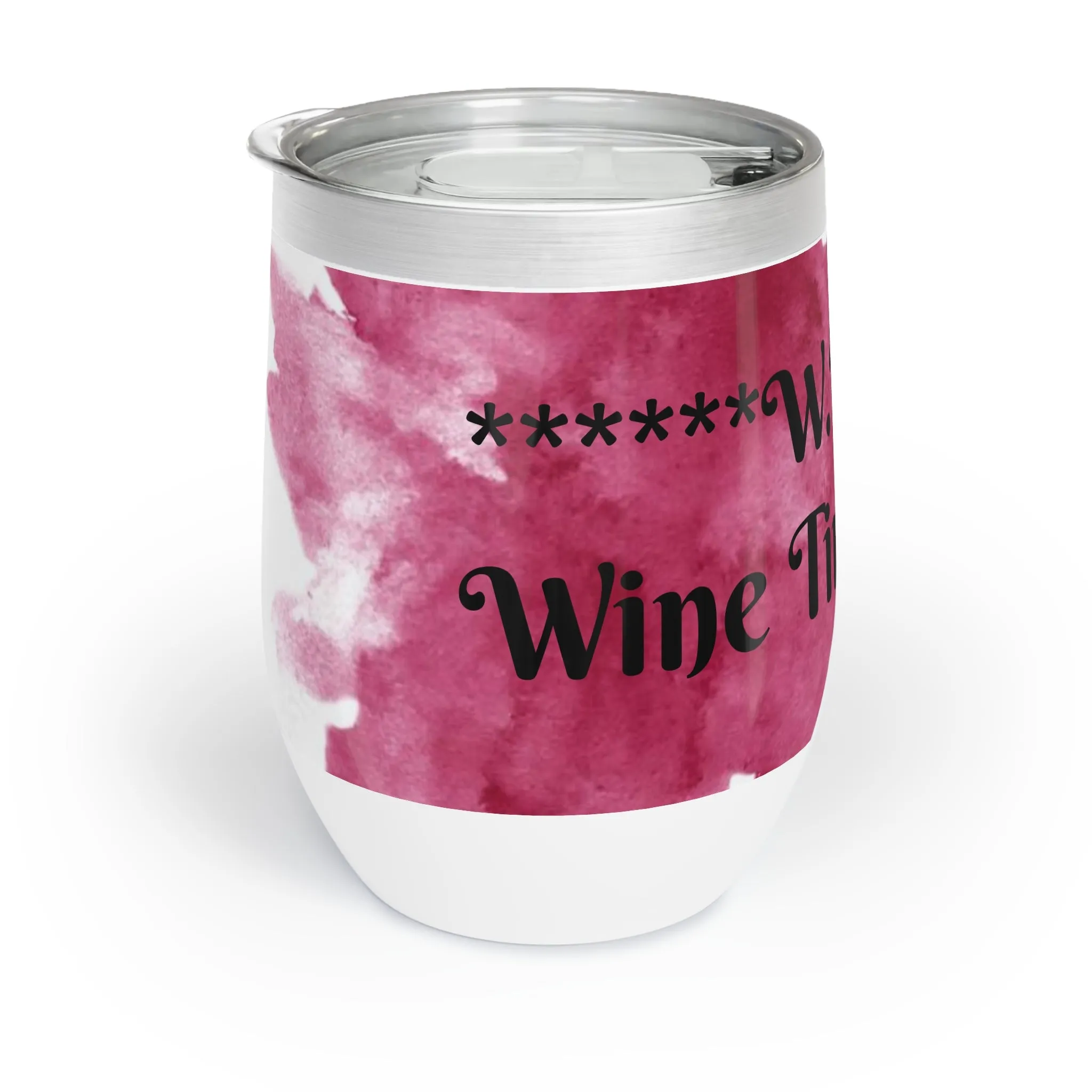 W.T.F. Wine Time Finally Tumbler